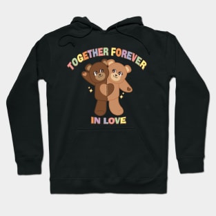 Together forever Hoodie